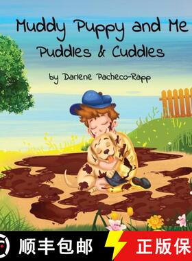 【3-4周达】Muddy Puppy and Me: Puddles & Cuddles [9798988223610]