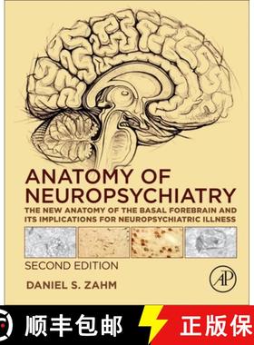 【3-4周达】Anatomy of Neuropsychiatry: The New Anatomy of the Basal Forebrain and Its Implications fo... [9780443155963]