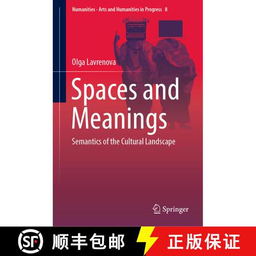 【3-4周达】Spaces and Meanings : Semantics of the Cultural Landscape [9783030151676]