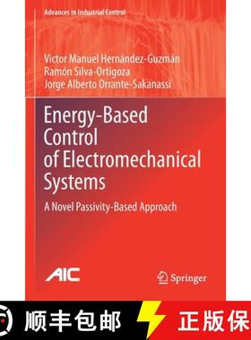【3-4周达】Energy-Based Control of Electromechanical Systems : A Novel Passivity-Based Approach [9783030587888]