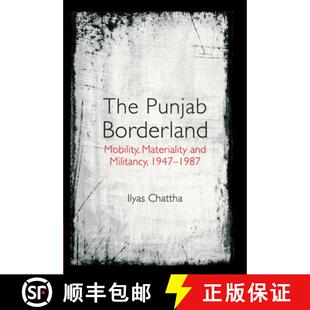 【3-4周达】The Punjab Borderland: Mobility, Materiality and Militancy, 1947-1987 [9781316517956]
