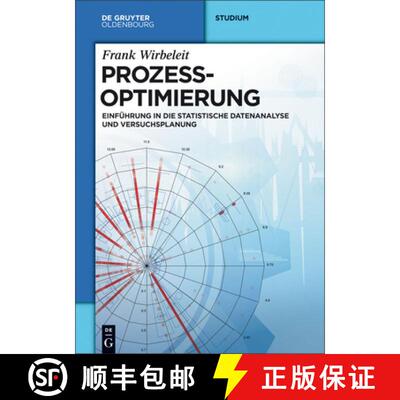 【3-4周达】精装 Prozessoptimierung – Einführung in die Statistische Datenanalyse und Versuchsplanung [9783110342628]