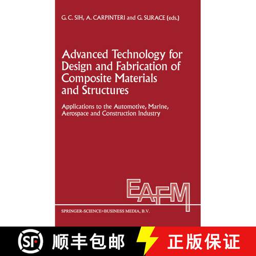 【3-4周达】精装 Advanced Technology for Design and Fabrication of Composite Materials and Structures:... [9780792333036]
