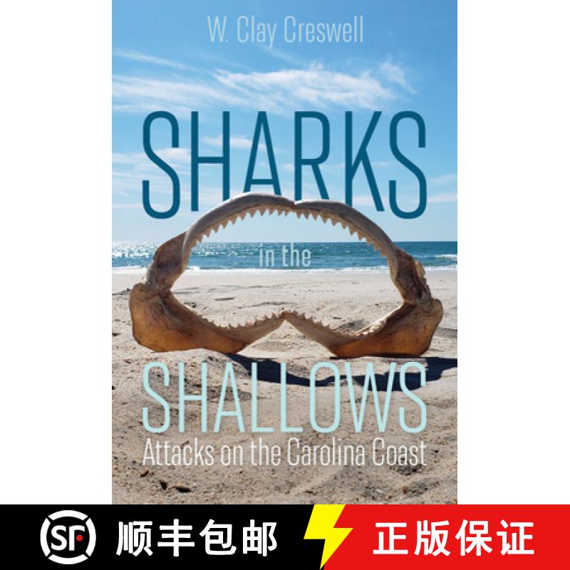 【3-4周达】Sharks in the Shallows: Attacks on the Carolina Coast [9781643361802]