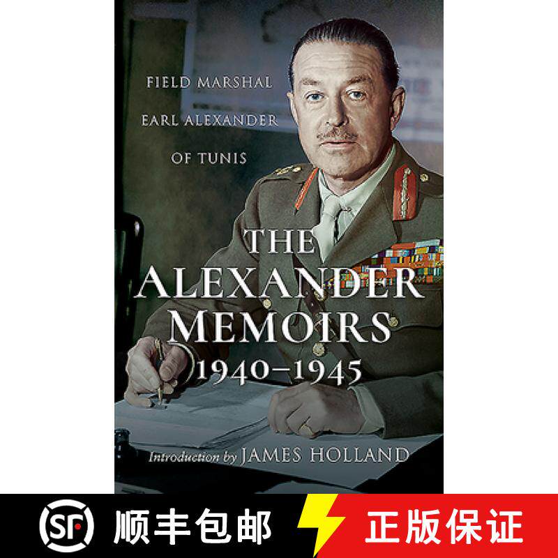 【3-4周达】The Alexander Memoirs, 1940-1945: Field Marshal Earl Alexander of Tunis [9781526784292]