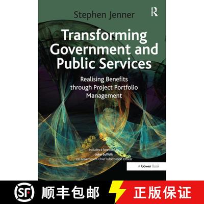 【3-4周达】Transforming Government and Public Services: Realising Benefits Through Project Portfolio ... [9781032838465]