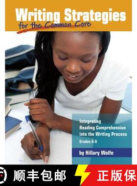预订 Writing Strategies for the Common Core: Integrating Reading Comprehension Into the Writing Proce... [9781625215246]