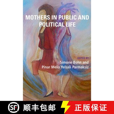 预订 Mothers in Public and Political Life [9781772581058]