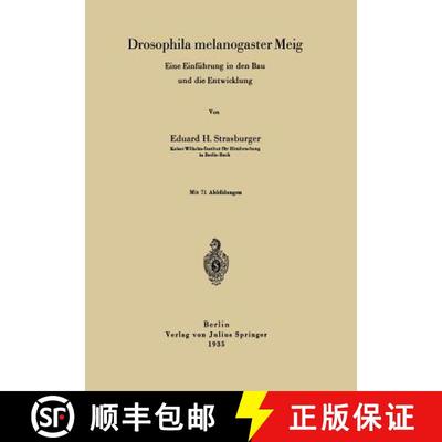 【3-4周达】Drosophila melanogaster Meig : Eine Einführung in den Bau und die Entwicklung [9783642904417]