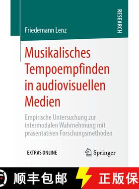 【3-4周达】Musikalisches Tempoempfinden in audiovisuellen Medien : Empirische Untersuchung zur interm... [9783658288129]