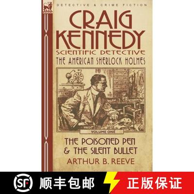 【3-4周达】Craig Kennedy-Scientific Detective: Volume 1-The Poisoned Pen & the Silent Bullet [9780857060136]