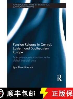 【3-4周达】Pension Reforms in Central, Eastern and Southeastern Europe: From Post-Socialist Transitio... [9780415688987]