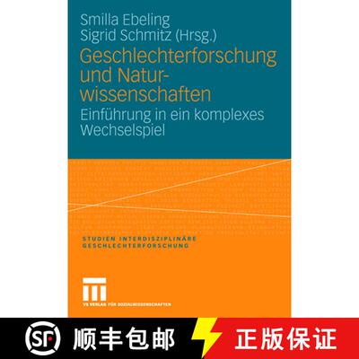 【3-4周达】Geschlechterforschung Und Naturwissenschaften : Einf hrung in Ein Komplexes Wechselspiel [9783531149127]