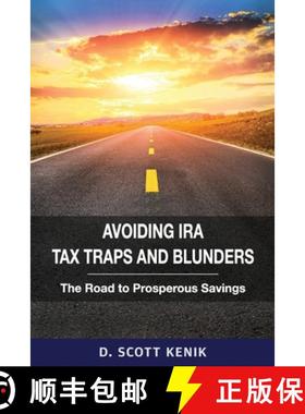 【3-4周达】Avoiding IRA Tax Traps and Blunders: The Road to Prosperous Savings [9780976280637]