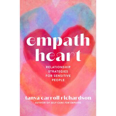 【4周达】Empath Heart: Relationship Strategies for Sensitive People [9781454946885]