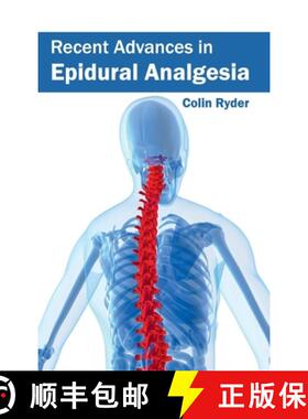 【3-4周达】Recent Advances in Epidural Analgesia [9781632423412]