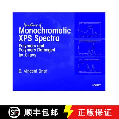 预订 Hdbk Of Monochromatic Xps Spectra - Polymers & Polymers Damaged By X-Rays [Wiley材料科学] [9780471492672]