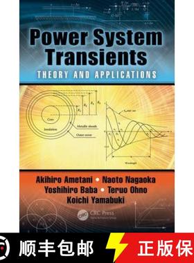 【3-4周达】Power System Transients: Theory and Applications, Second Edition [9781498782371]
