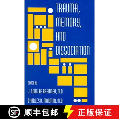 【3-4周达】Trauma, Memory, and Dissociation [9781585621453]