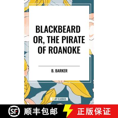 【3-4周达】精装 Blackbeard Or, The Pirate of Roanoke [9798880902637]
