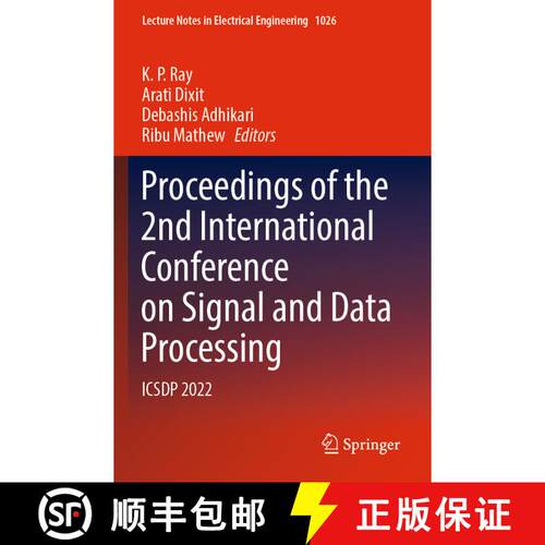 【3-4周达】Proceedings of the 2nd International Conference on Signal and Data Processing: ICSDP 2022 [9789819914128]