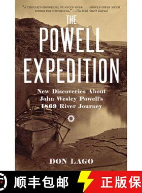 【3-4周达】The Powell Expedition: New Discoveries about John Wesley Powell's 1869 River Journey [9781948908207]