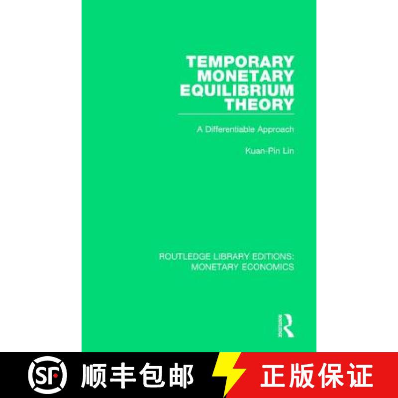 【3-4周达】Temporary Monetary Equilibrium Theory: A Differentiable Approach [9781138745582]