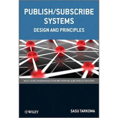 【4周达】Publish/Subscribe Systems - Design And Principles [Wiley电子电气工程] [9781119951544]