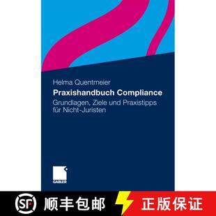 【3-4周达】Praxishandbuch Compliance : Grundlagen, Ziele und Praxistipps für Nicht-Juristen [9783834933799]