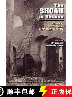 【3-4周达】The Shoah in Ukraine: History, Testimony, Memorialization [9780253222688]
