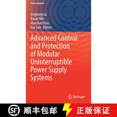 【3-4周达】Advanced Control and Protection of Modular Uninterruptible Power Supply Systems [9783031221774]