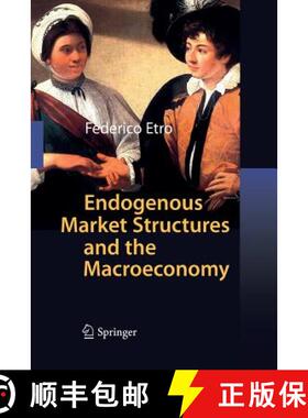 【3-4周达】Endogenous Market Structures and the Macroeconomy [9783642426001]