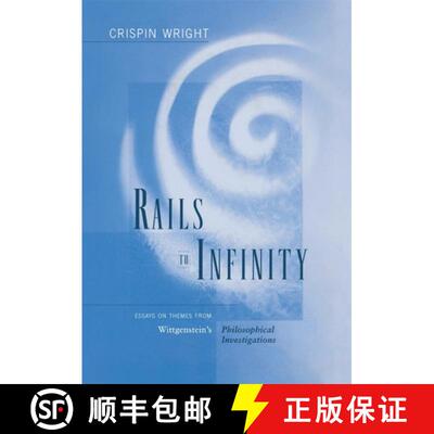 【3-4周达】精装 Rails to Infinity: Essays on Themes from Wittgenstein's Philosophical Investigations [9780674005044]