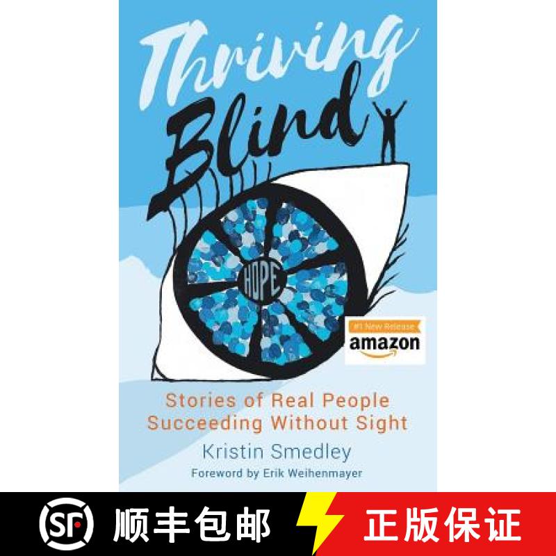 【3-4周达】Thriving Blind: Stories of Real People Succeeding Without Sight [9781732066403]