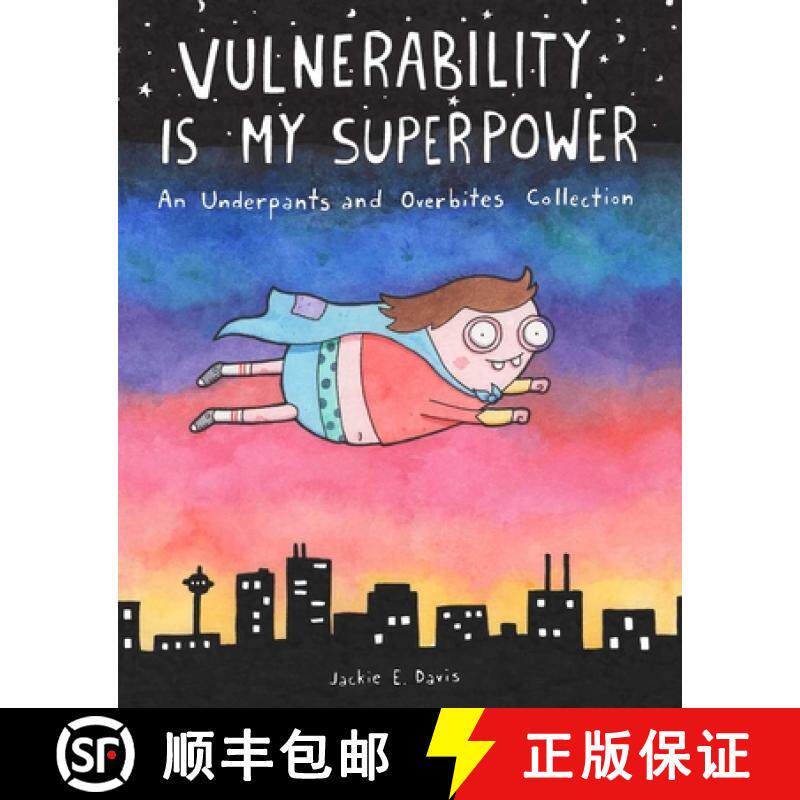 【3-4周达】Vulnerability Is My Superpower: An Underpants and Overbites Collection [9781524865085]