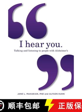 【3-4周达】I hear you: Talking and listening to people with Alzheimer's (and other dementias) [9780578779607]