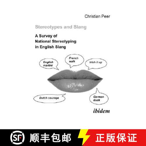 【3-4周达】Stereotypes and Slang. A Survey of National Stereotyping in English Slang [9783898217156]