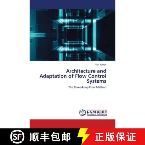 【3-4周达】Architecture and Adaptation of Flow Control Systems: The Three-Loop Flow Method (Aufl.) [9786209660696]