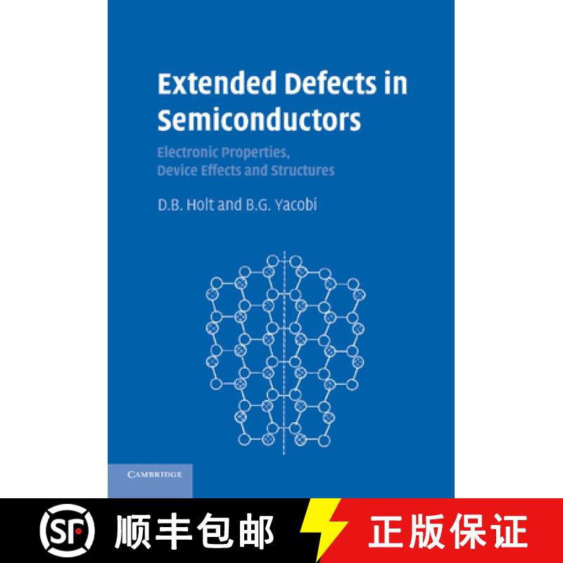 【3-4周达】Extended Defects in Semiconductors: Electronic Properties, Device Effects and Structures [9781107424142]