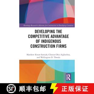 Advantage 4周达 the Firms 9780367722685 Indigenous Competitive Developing Construction