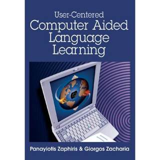 【4周达】User-Centered Computer Aided Language Learning [9781591407508]