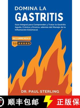【3-4周达】Domina la Gastritis: Guía Integral para Comprender y Tratar la Gastritis Aguda, Crónica ... [9798223125020]