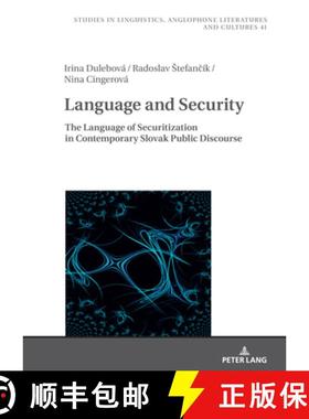 【3-4周达】Language and Security : The Language of Securitization in Contemporary Slovak Public Disco... [9783631913680]