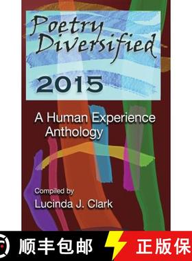【3-4周达】Poetry Diversified 2015: A Human Experience Anthology [9781941416068]