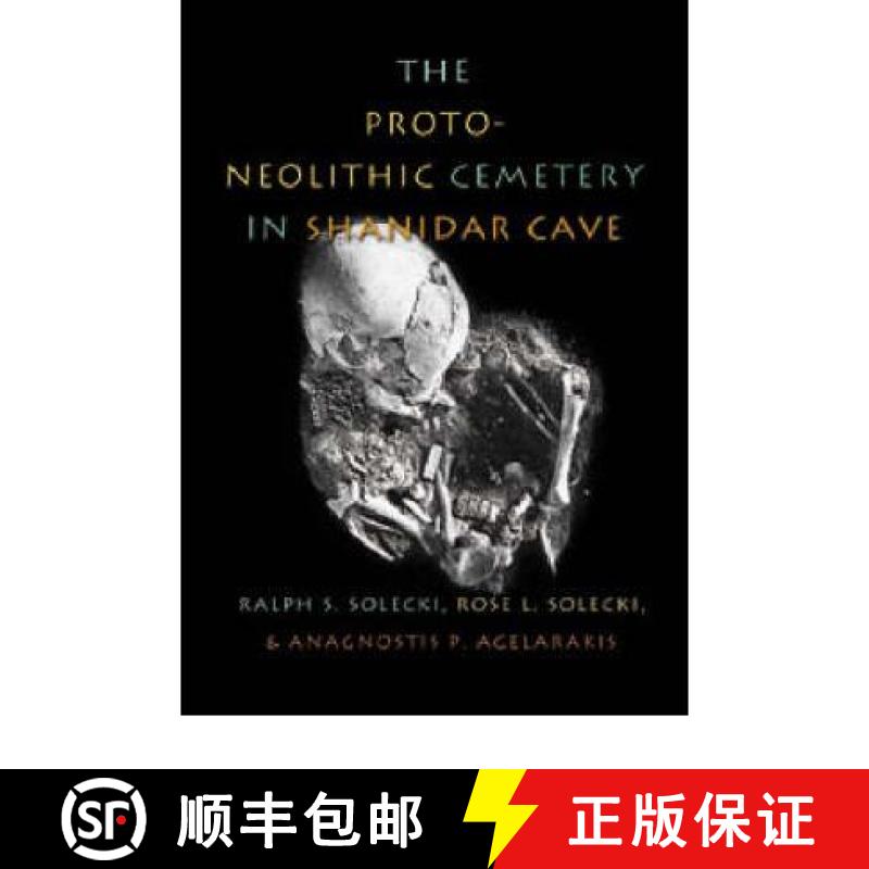 【3-4周达】The Proto-Neolithic Cemetery in Shanidar Cave [9781585442720]