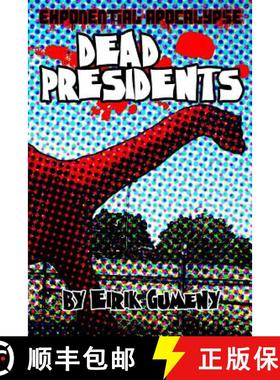 预订 Exponential Apocalypse: Dead Presidents [9780984612789]