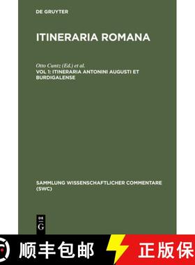 预订 Itineraria Antonini Augusti et Burdigalense：Accedit tabula geographica [9783598742736]