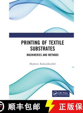 【3-4周达】Printing of Textile Substrates: Machineries and Methods [9781032840642]
