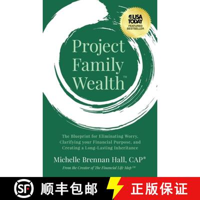 【3-4周达】Project Family Wealth: The Blueprint for Eliminating Worry, Clarifying Your Financial Purp... [9781636802657]