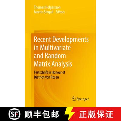 【3-4周达】精装 Recent Developments in Multivariate and Random Matrix Analysis : Festschrift in Honou... [9783030567729]